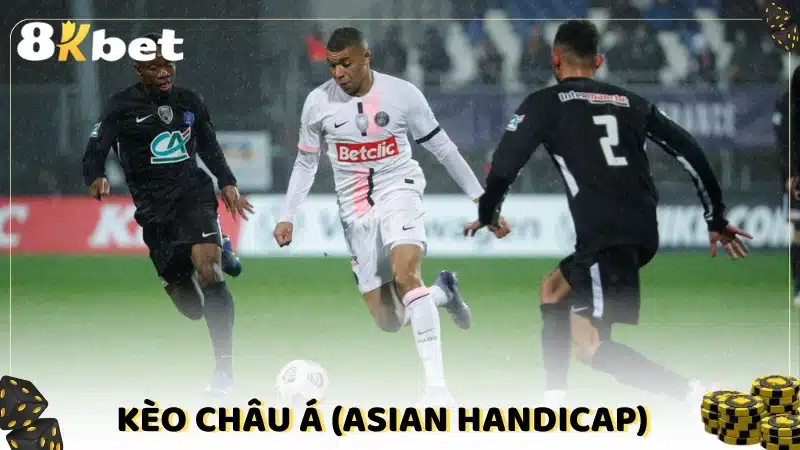 Kèo châu Á (Asian Handicap)